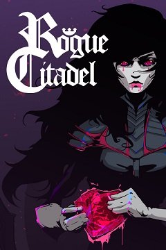 Цитадель негідників / Rogue Citadel [PC] [2024]