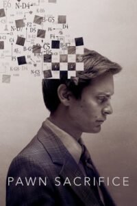 Жертвуючи пішаком / Pawn Sacrifice [ 2015 ]