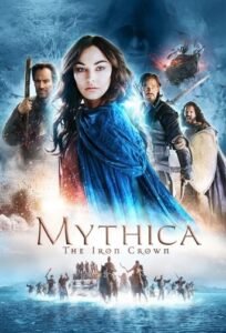 Міфіка. Залізна корона / Mythica: The Iron Crown [ 2016 ]