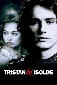 Тристан і Ізольда / Tristan + Isolde  [ 2006 ]