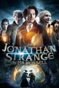 Джонатан Стрендж та містер Норрелл / Jonathan Strange & Mr Norrell [ 2015 ]