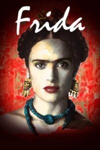 Фріда / Frida [ 2002 ]