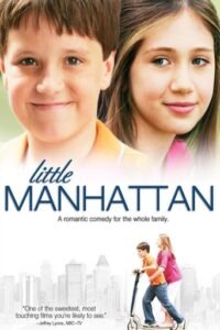 Маленький Манхеттен / Little Manhattan [ 2005 ]