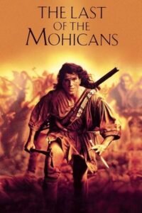 Останній з могікан / The Last of the Mohicans [ 1992 ]