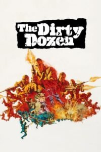 Брудна дюжина / The Dirty Dozen [ 1967 ]