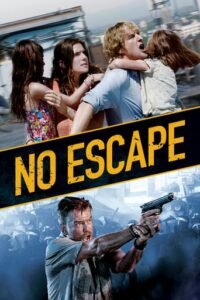 Виходу немає / No Escape [ 2015 ]