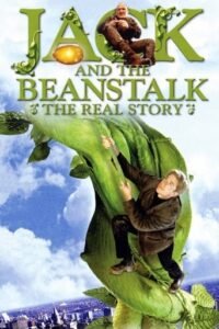 Джек і бобове дерево. Справжня історія / Jack and the Beanstalk: The Real Story [ 2001 ]