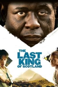 Останній король Шотландії / The Last King of Scotland [ 2006 ]