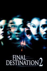 Пункт призначення 2 / Final Destination 2 [ 2003 ]