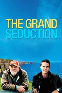 Грандіозне зваблення / Велика афера / The Grand Seduction [ 2014 ]