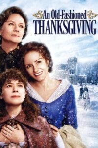 Старий добрий День Подяки / An Old Fashioned Thanksgiving [ 2008 ]