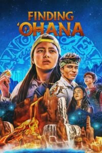 У пошуках сім’ї / Охана: У пошуках скарбу / Finding ‘Ohana [ 2021 ]