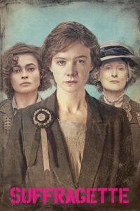 Суфражистка / Suffragette [ 2015 ]