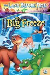 Земля до початку часів 8: Велика холоднеча / The Land Before Time VIII: The Big Freeze [ 2001 ]